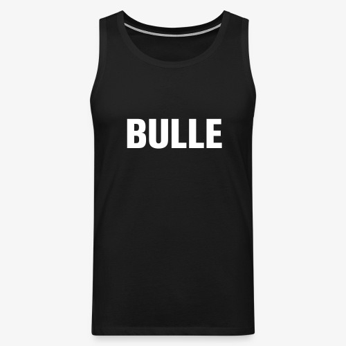 BULLE - Männer Premium Tank Top