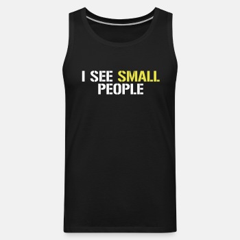 I see small people - Singlet for men