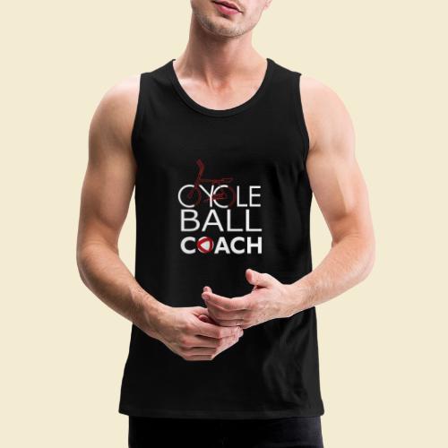 Radball | Cycle Ball Coach - Männer Premium Tank Top