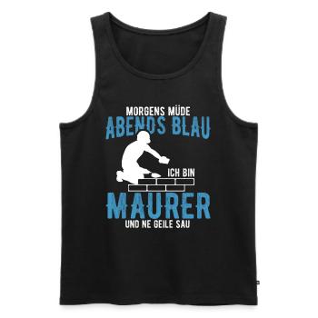 Maurer Spruch Morgens Müde Abends Blau - Männer Premium Bio Tank Top - Schwarz - Vorne - Michal (187cm)
