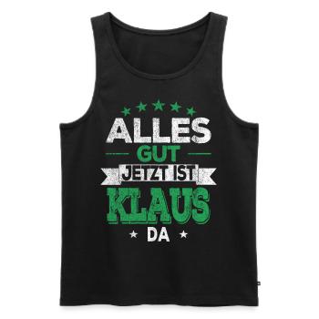 Alles Gut Jetzt ist Klaus da Name Vorname Klaus - Männer Premium Bio Tank Top - Schwarz - Vorne - Michal (187cm)