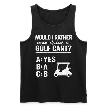 Golfing Would I Rather Now Drive A Golf Cart ABC - Men's Premium Organic Tank Top - black - Front - Michal (187cm)