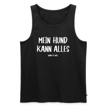 mein hund kann alles - lustiger spruch hunde - Männer Premium Bio Tank Top - Schwarz - Vorne - AI Model Male 178 light (178cm)