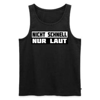 Nicht Schnell Nur Laut Tuner Tuning Schrauber - Männer Premium Bio Tank Top - Schwarz - Vorne - AI Model Male 178 light (178cm)