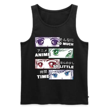 So Much Anime So Little Time - Manga Animes Japan - Männer Premium Bio Tank Top - Schwarz - Vorne - Michal (187cm)