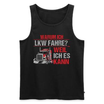 Warum Ich LKW fahre? Weil Ich es kann LKW-Fahrer - Männer Premium Bio Tank Top - Schwarz - Vorne - AI Model Male 178 light (178cm)