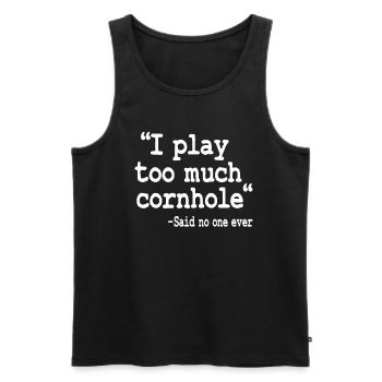I Play Too Much Cornhole Said No One Ever Quote - Men's Premium Organic Tank Top - black - Front - AI Model Male 178 light (178cm)