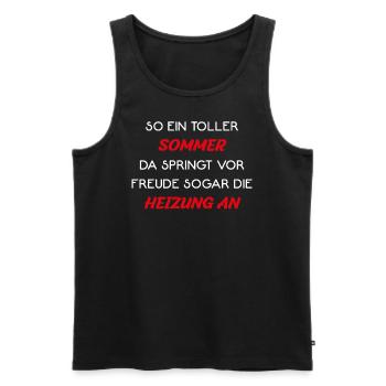 Wetter Spruch lustig Geschenk Sommer Heizung Humor - Männer Premium Bio Tank Top - Schwarz - Vorne - Michal (187cm)
