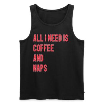All I Need Is Coffee Naps - Männer Premium Bio Tank Top - Schwarz - Vorne - Michal (187cm)