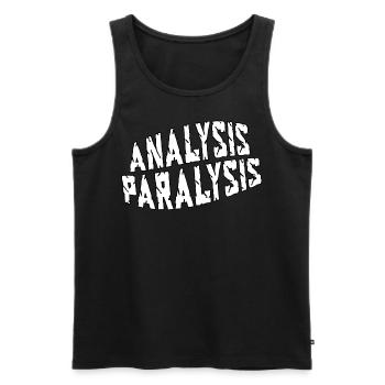 Analysis Paralysis saying funny fun - Men's Premium Organic Tank Top - black - Front - Michal (187cm)