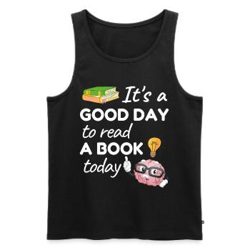 Its a good day to read a book today - Bücherwurm - Männer Premium Bio Tank Top - Schwarz - Vorne - Michal (187cm)
