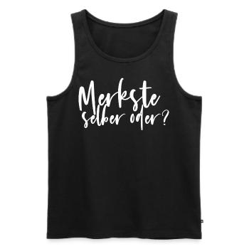 Merkste selber oder Spruch Fun lustig - Männer Premium Bio Tank Top - Schwarz - Vorne - Michal (187cm)