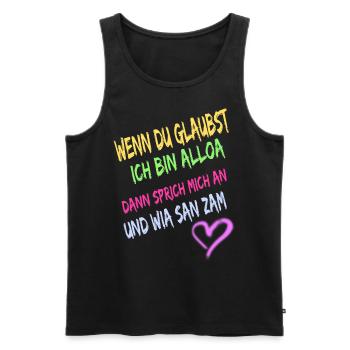Wenn du glaubst ich bin alloa dann sprich mich an - Männer Premium Bio Tank Top - Schwarz - Vorne - Michal (187cm)