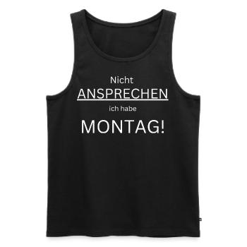 Nicht ansprechen Montag - Männer Premium Bio Tank Top - Schwarz - Vorne - Michal (187cm)