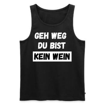 Geh weg du bist kein Wein. Spruch Feiern Party - Männer Premium Bio Tank Top - Schwarz - Vorne - Michal (187cm)