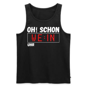 Oh schon Wein Uhr. Lustiger Spruch Party Geschenk - Männer Premium Bio Tank Top - Schwarz - Vorne - Michal (187cm)