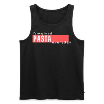 It's okay to eat Pasta everyday. Lustiger Spruch - Männer Premium Bio Tank Top - Schwarz - Vorne - AI Model Male 178 light (178cm)