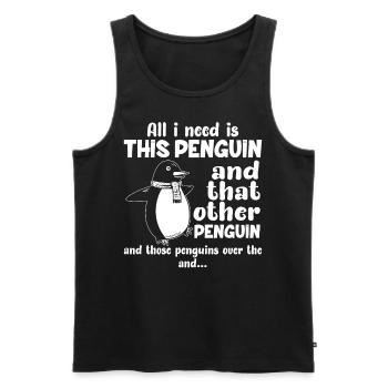 pingouins tout ce dont j’ai besoin est le pingouin - pingouin tshirt - Débardeur bio Premium Homme - noir - Devant - Michal (187cm)