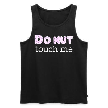 Donut Touch Me Dire Dire Cadeau Bonbons - Débardeur bio Premium Homme - noir - Devant - Michal (187cm)