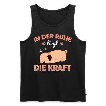 In Ruhe liegt die Kraft Morgenmuffel Spruch Hund - Männer Premium Bio Tank Top - Schwarz - Vorne - Michal (187cm)