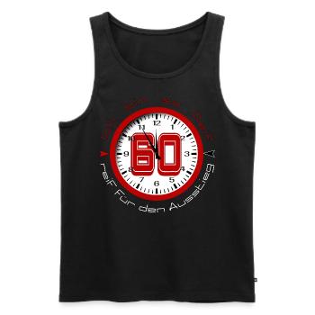 60 Jahre ich bin so reif für den Ausstieg - Zeit - Männer Premium Bio Tank Top - Schwarz - Vorne - AI Model Male 178 light (178cm)