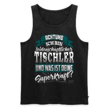 Tischler und was ist deine Superkraft - Männer Premium Bio Tank Top - Schwarz - Vorne - Michal (187cm)