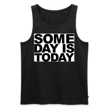 Some day is today Saying One day is today - Men's Premium Organic Tank Top - black - Front - AI Model Male 178 light (178cm)