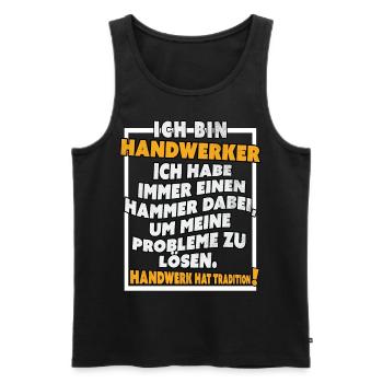 Ich bin Handwerker Lustige Handwerkerspruch - Männer Premium Bio Tank Top - Schwarz - Vorne - Michal (187cm)