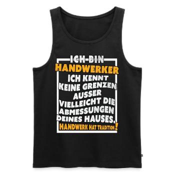 Ich bin Handwerker Lustige Handwerkerspruch - Männer Premium Bio Tank Top - Schwarz - Vorne - Michal (187cm)