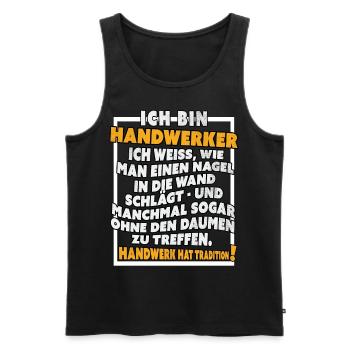Ich bin Handwerker Lustige Handwerkerspruch - Männer Premium Bio Tank Top - Schwarz - Vorne - AI Model Male 178 light (178cm)