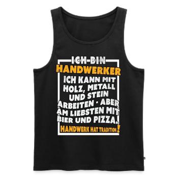 Ich bin Handwerker Lustige Handwerkerspruch - Männer Premium Bio Tank Top - Schwarz - Vorne - Michal (187cm)