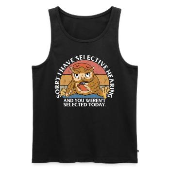 Selective Hearing Not Listening I Don't Listen Pun - Männer Premium Bio Tank Top - Schwarz - Vorne - Michal (187cm)