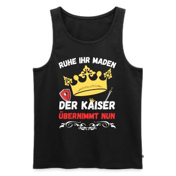 Ruhe ihr Maden der Kaiser übernimmt nun - Männer Premium Bio Tank Top - Schwarz - Vorne - Michal (187cm)