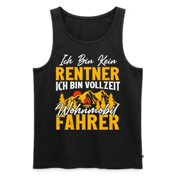 ICH BIN KEIN RENTNER. ICH BIN VOLLZEIT WOHNMOBI... - Männer Premium Bio Tank Top - Schwarz - Vorne - Michal (187cm)