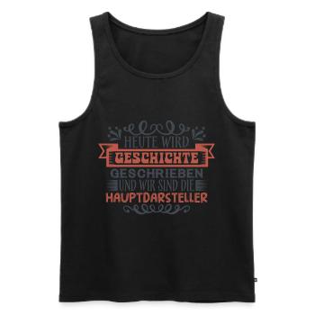 Heute wird Geschichte geschrieben - Männer Premium Bio Tank Top - Schwarz - Vorne - Michal (187cm)