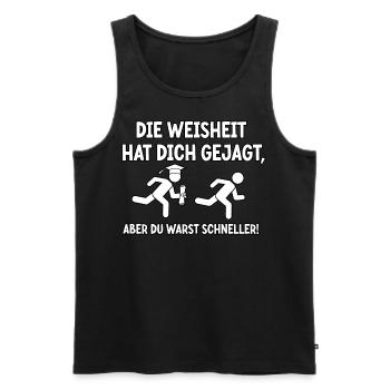 Die Weisheit hat dich gejagt - Männer Premium Bio Tank Top - Schwarz - Vorne - Michal (187cm)
