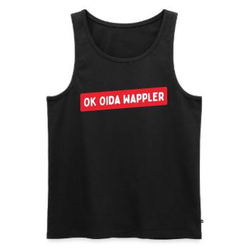 Lustiges Österreich Dialekt Ok Oida Wappler - Männer Premium Bio Tank Top - Schwarz - Vorne - Michal (187cm)