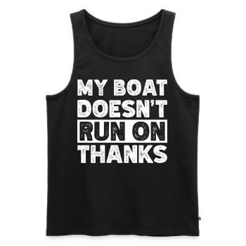 My Boat Doesn't Run on Thanks Funny Boating Retro - Men's Premium Organic Tank Top - black - Front - AI Model Male 178 light (178cm)
