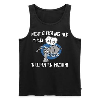 Nicht gleich aus 'ner Mücke 'n Elefanten machen - Männer Premium Bio Tank Top - Schwarz - Vorne - Michal (187cm)