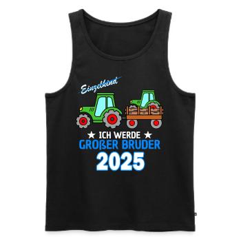 Ich Werde Großer Bruder 2025 - Geburt Sohn Traktor - Männer Premium Bio Tank Top - Schwarz - Vorne - Michal (187cm)
