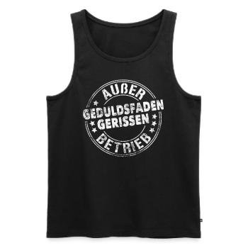 Außer Betrieb Geduldsfaden Gerissen Keine Geduld - Men's Premium Organic Tank Top - black - Front - AI Model Male 178 light (178cm)