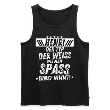 Henri Typ Spaß Ernst Reichtum Männer Party - Männer Premium Bio Tank Top - Schwarz - Vorne - Michal (187cm)