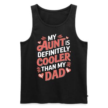 My Aunt Is Definitely Cooler Than My Dad Gifts - Männer Premium Bio Tank Top - Schwarz - Vorne - Michal (187cm)