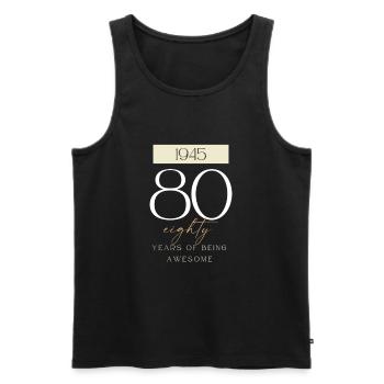 80 Geburtstag years of being awesome 1945 Geschenk - Männer Premium Bio Tank Top - Schwarz - Vorne - Michal (187cm)