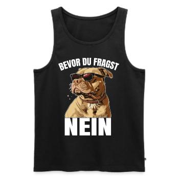 Bevor du fragst: Nein! - Männer Premium Bio Tank Top - Schwarz - Vorne - Michal (187cm)