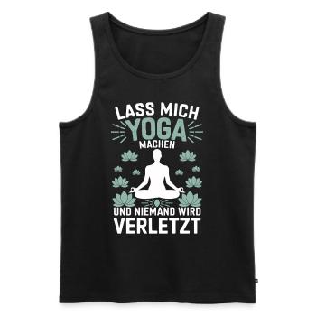 Lass mich Yoga machen und niemand wird verletzt - Männer Premium Bio Tank Top - Schwarz - Vorne - Michal (187cm)