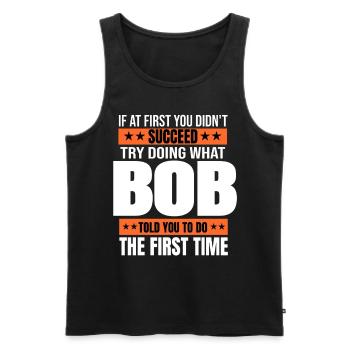BOB Gift Name Personalized Birthday Christmas Joke - Men's Premium Organic Tank Top - black - Front - Michal (187cm)