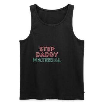 Step Daddy Material 14 - Männer Premium Bio Tank Top - Schwarz - Vorne - Michal (187cm)