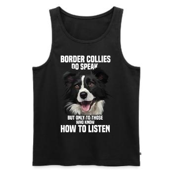 Border Collies sprechen aber nur zu den Besonderen - Männer Premium Bio Tank Top - Schwarz - Vorne - Michal (187cm)