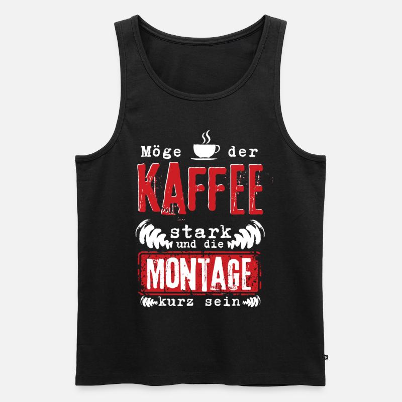 Kaffeetrinker Spruch Kaffee Montag morgen Arbeit - Männer Premium Bio Tank Top - Schwarz